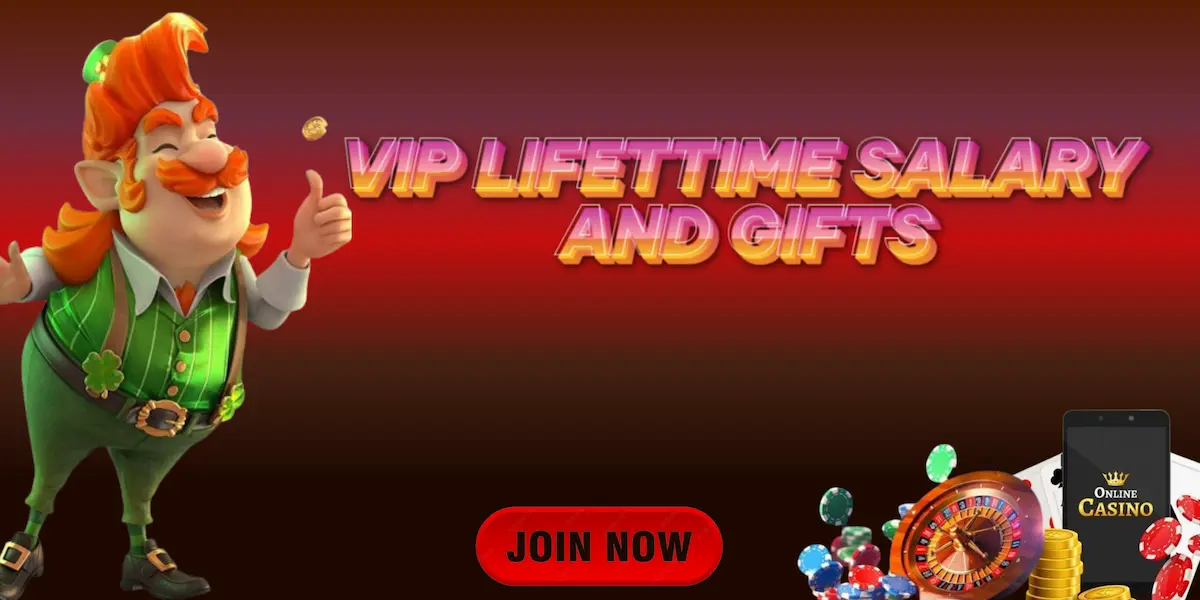 Jilipark VIP Lifetime salary & gifts